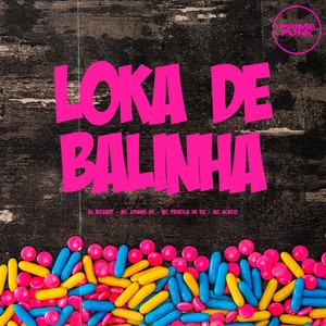 Loka De Balinha (Explicit)