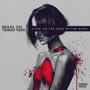 Livin' on the Edge of the Night (Ronan Remix)