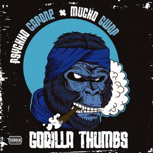 Gorilla Thumbs (feat. Psychko Capone) [Explicit]