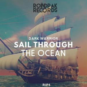 Sail Through the Ocean (Explicit)