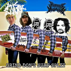 Grind Don't Surf Split