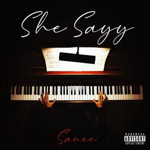 She Sayy (Explicit)