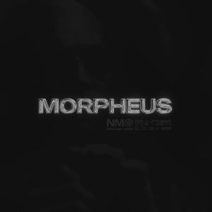 Morpheus (feat. sigma nm6, ether nm6 & wendig0) [Explicit]