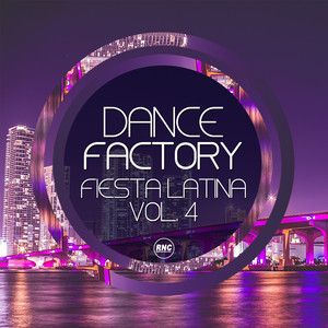 Dance Factory Fiesta Latina, Vol. 4 (Explicit)