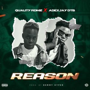 Reason (feat. Adexjay Dtb)