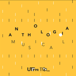 Anthologia Musical Utfpr 110 Anos