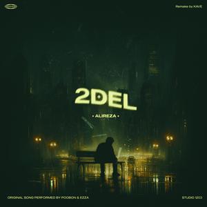 2Del (feat. Kave Saji)