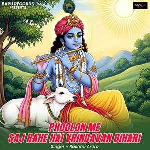 Phoolon Me Saj Rahe Hai Vrindavan Bihari