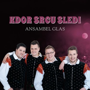 Kdor srcu sledi