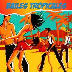 Bailes Tropicales