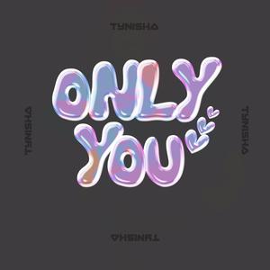 Only You
