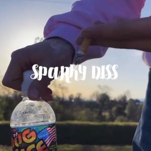 Sparky Diss (feat. sex @yennhater & paymnts) (Explicit)