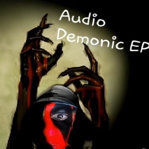 Demonic EP (Explicit)