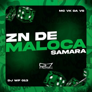 ZN de Maloca Samara (Explicit)