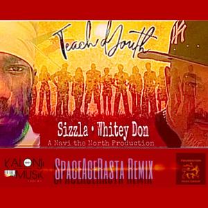 Teach d Youth (feat. Sizzla & Navi the North) (SpaceAgeRasta Remix)