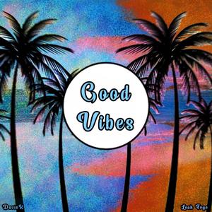 Good Vibes (feat. Leah Frye)