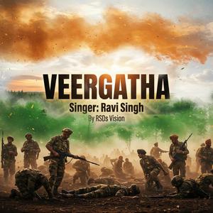 Veergatha tribute to the nation (by Ravi singh)