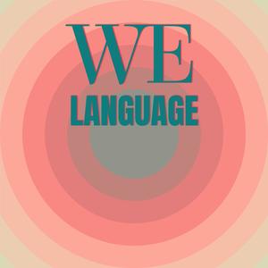 We Language