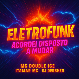 Eletrofunk Acordei Disposto a Mudar