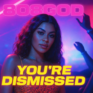You're Dismissed