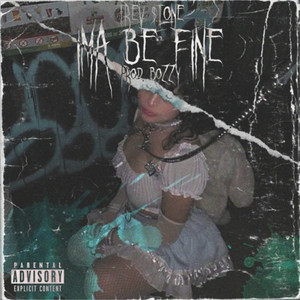 Ima Be Fine (Explicit)