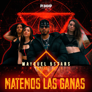 Matemos las Ganas (Explicit)