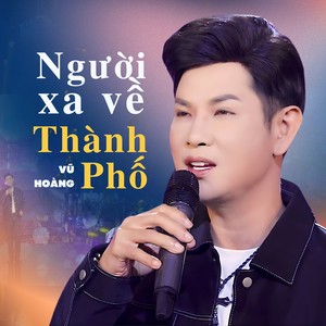Người Xa Về Thành Phố