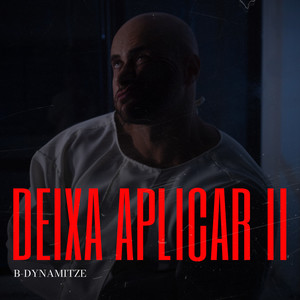 Deixa Aplicar, Pt. II (Explicit)