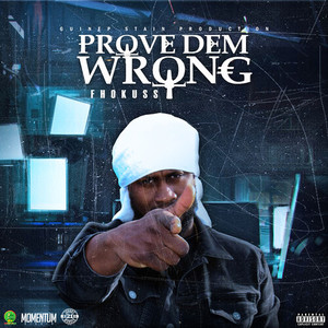 Prove Dem Wrong (Explicit)