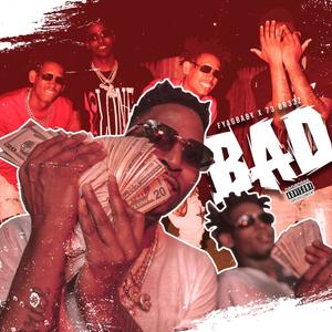 BAD (feat. 73 Br33z) [Explicit]