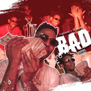 BAD (feat. 73 Br33z) (Explicit)