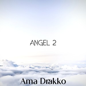 Angel 2 (Explicit)