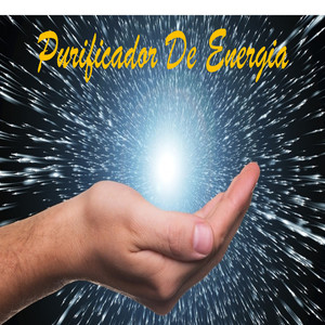 Musica para Purificar Energia