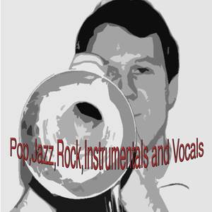 Pop, Jazz, Rock, Instrumentals and Vocals