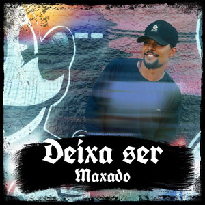 Deixa Ser (Explicit)