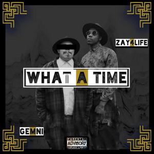 What a Time (Explicit)