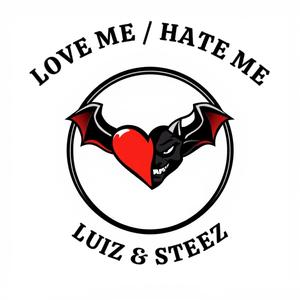 LOVE ME / HATE ME (Explicit)