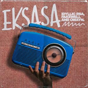 EKSASA (feat. Fake'Well & Owayn)