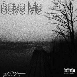 Save Me (Explicit)