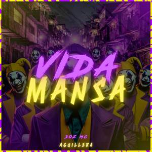 Vida Mansa (Explicit)