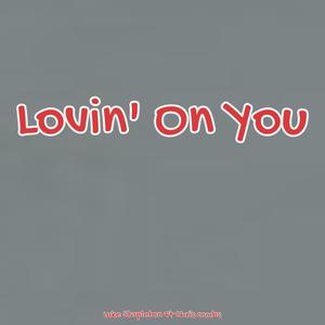 Lovin' on You (feat. Chris Combs)