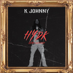 H.Y.D.K (Out My Conscious) [Explicit]