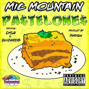 Pastelones (feat. Chilo & 8ch2owens) (Explicit)