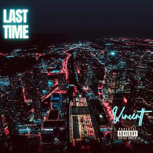 Last Time (Explicit)