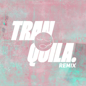 Tranquila (Remix)