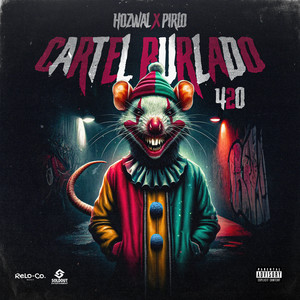 Cartel Burlado 420 (Explicit)