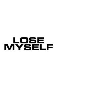 Lose Myself (Explicit)