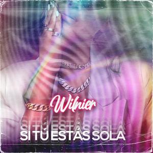 Si Tú Estás Sola