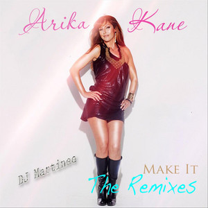 Make It (The Remixes)