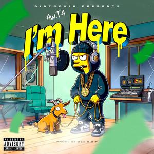 I'M HERE (Explicit)